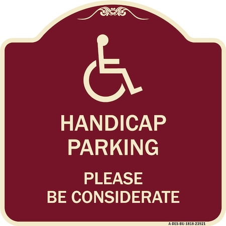 Signmission Handicap Parking Please Considerate Heavy-Gauge Aluminum Sign, 18" x 18", BU-1818-23921 A-DES-BU-1818-23921